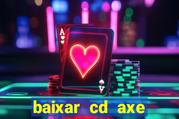 baixar cd axe bahia 2000 gratis